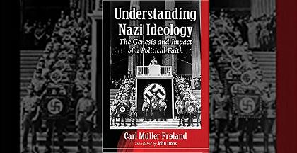 Understanding Nazi Ideology, Carl Müller Frøland Image