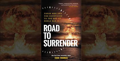 Road to Surrender: Three Men and the Countdown to the End of World War II  Image