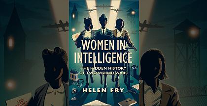 Women in Intelligence, Helen Fry Image