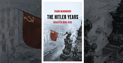 The Hitler Years: Disaster, 1940-1945, Frank McDonough Image