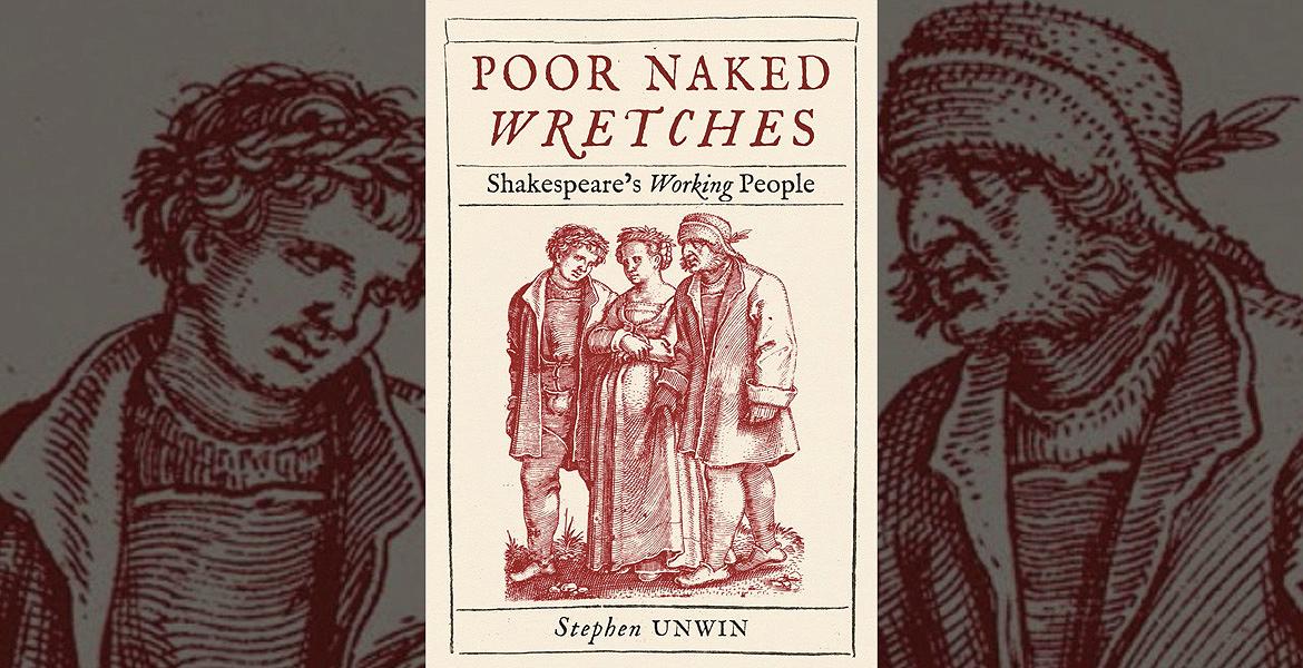 Stephen Unwin Poor Naked Wretches Book Review Get History stephen-unwin-poor-naked-wretches-book-review-get-history